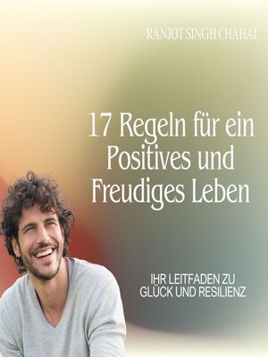 cover image of 17 Regeln für ein Positives und Freudiges Leben